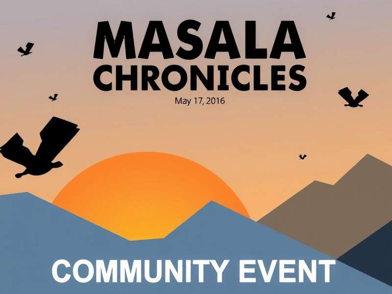 Masala Chronicles Community Gathering Masala Chronicles Community Event